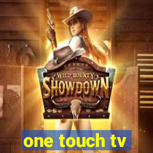 one touch tv